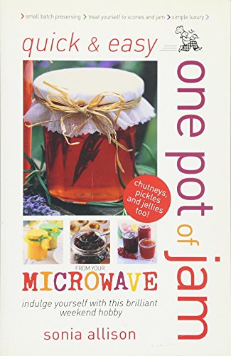 Quick and Easy One Pot of Jam from Your Microwave