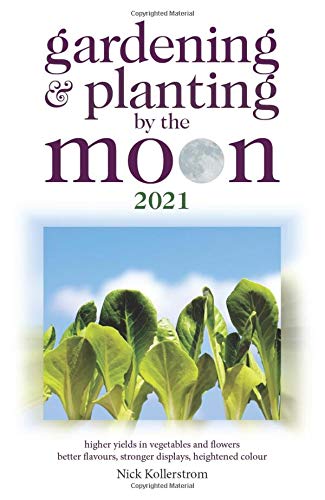 Gardening and Planting by the Moon 2021
