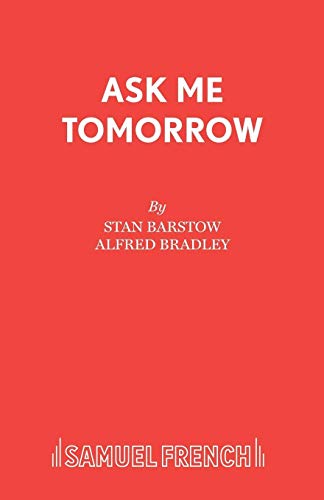 Ask Me Tomorrow
