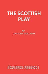 The Scottish Play 