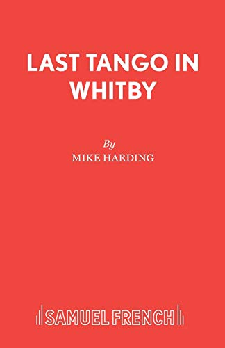Last Tango in Whitby
