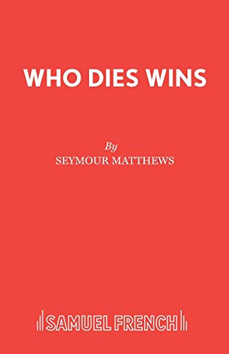 Who Dies Wins
