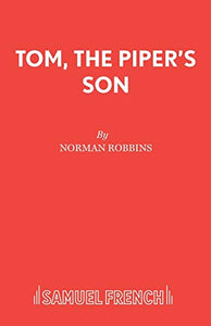 Tom, the Piper's Son 