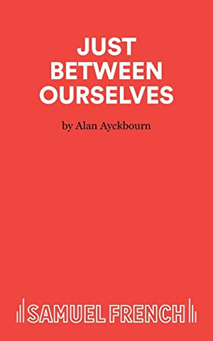 Just Between Ourselves