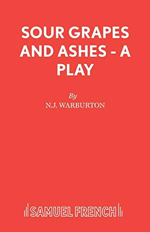 Sour Grapes and Ashes