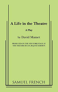 A Life in the Theatre 