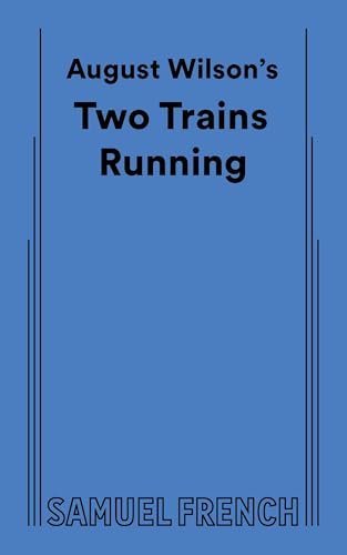 August Wilson's Two Trains Running