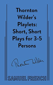 Thornton Wilder's Playlets 
