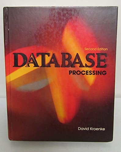 Database processing : fundamentals design implementation