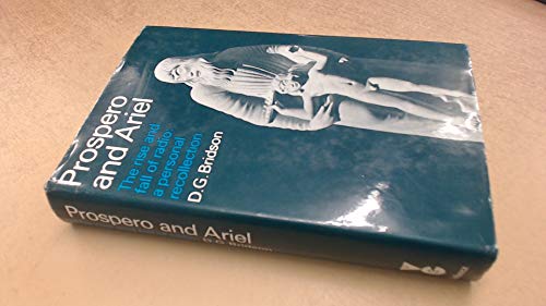 Prospero and Ariel: The rise and fall of radio
