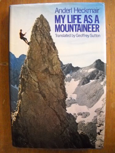 My life as a mountaineer