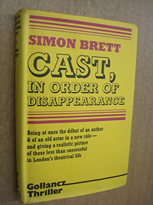 Cast, in order of disappearance: A crime novel by Simon Brett