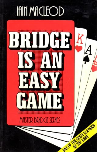 Bridge is an Easy Game