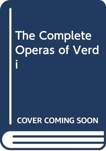 The Complete Operas of Verdi