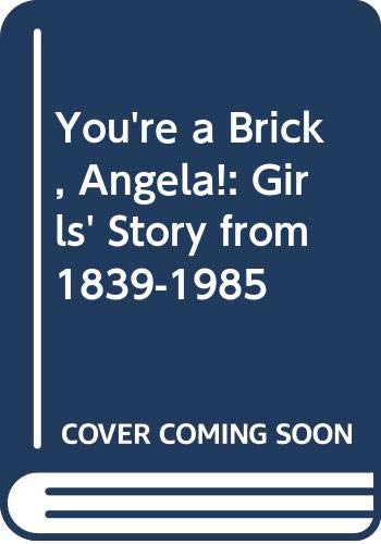 You're a Brick, Angela!