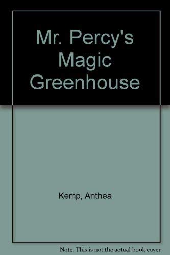 Mr. Percy's Magic Greenhouse