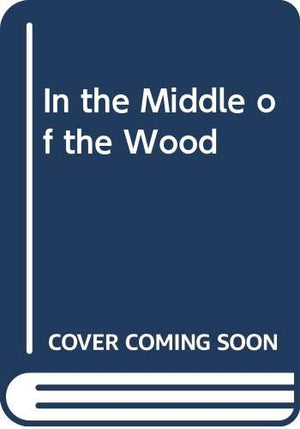 In the Middle of the Wood