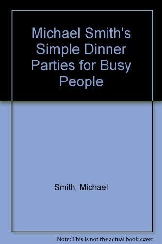 Simple Dinner Parties for Busy People