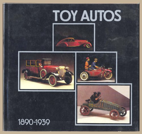 Toy Autos, 1890-1939