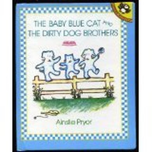 The Baby Blue Cat and the Dirty Dog Brothers