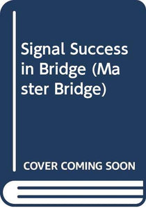 Signal Success in Bridge 