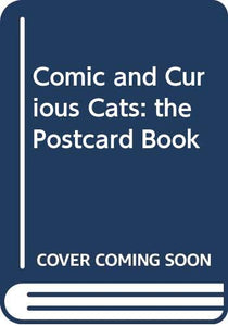 Comic and Curious Cats: the Postcard Book 