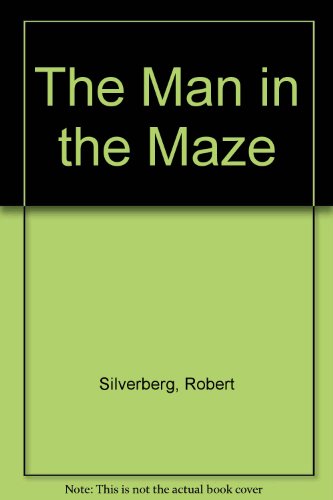 The Man in the Maze