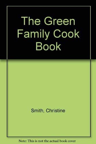 The Green Family Cook Book