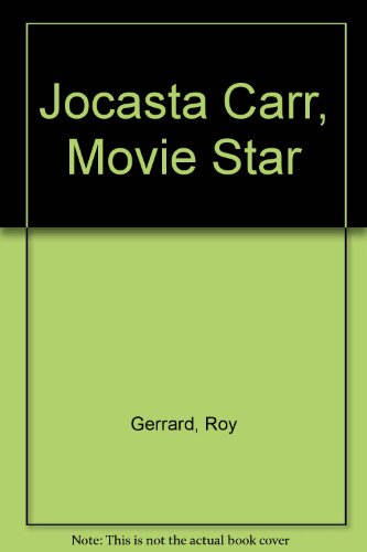 Jocasta Carr, Movie Star