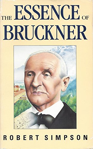 The Essence of Bruckner