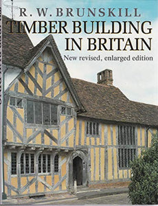 Timber Building in Britain 