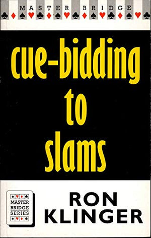 Cue Bidding to Slams