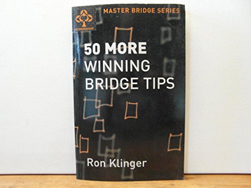 50 More Winning Bridge Tips