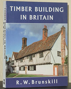 Timber Building in Britain 