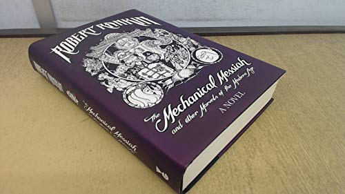 The Mechanical Messiah and Other Marvels of the Modern Age