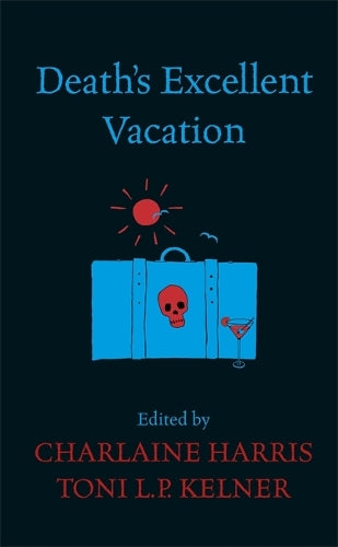 Death's Excellent Vacation