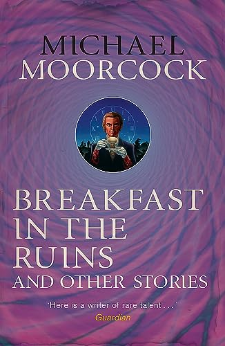 Breakfast in the Ruins and Other Stories