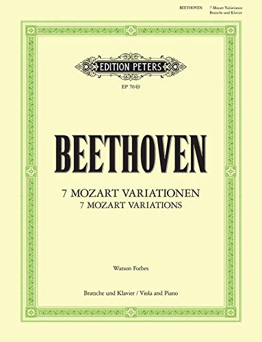 Beethoven: 7 Mozart Variations: Duet from Mozart's Magic Flute (Viola and Piano) (EP7049): Woo 46, Originally for Cello and Piano, on the Duet from Mozart's Magic Flute (Edition Peters)