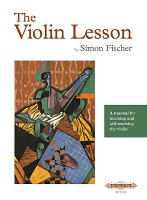 The Violin Lesson -- a Manual for Teaching and Self-Teaching the Violin