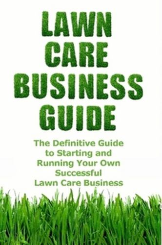 Lawn Care Business Guide