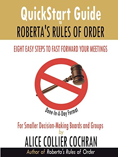 QuickStart Guide to Roberta's Rules of Order