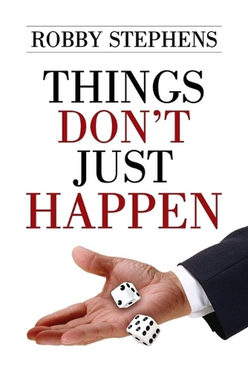 Things Don't Just Happen