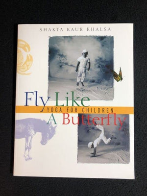 Fly Like a Butterfly: Yoga for Children