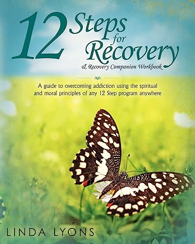 12 Steps for Recovery & Recovery Companion Workbook