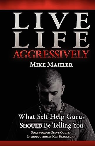 Live Life Aggressively!