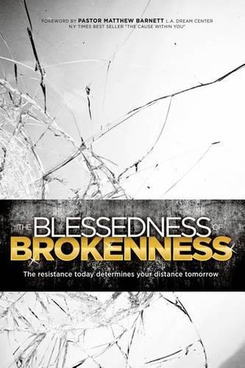 The Blessedness of Brokenness