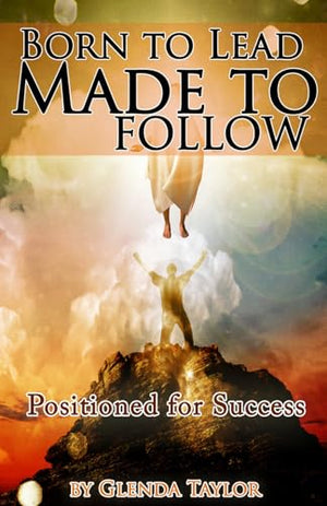Born To Lead Made To Follow