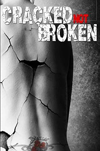 Cracked Not Broken