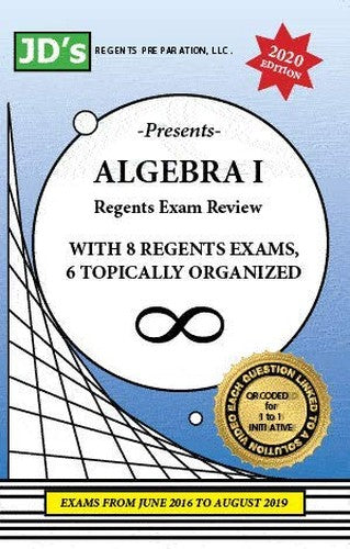 Algebra I NYS Regents Exam Review - 2020 Edition