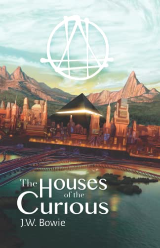 The Houses of the Curious